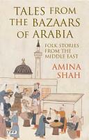 Tales from the bazaars of Arabia | 9999902228432 | Amina Shah