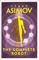 The Complete Robot | 9999903467113 | Isaac Asimov