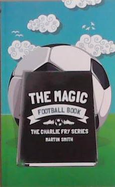 The Magic Football Book | 9999903360759 | Martin Smith