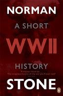 WWII A Short History | 9999903386568 | Stone, Norman