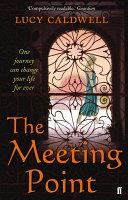 The Meeting Point | 9999903383239 | Lucy Caldwell