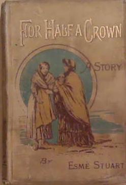 For Half a Crown | 9999903305392 | Esmè Stuart