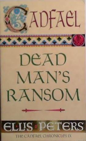 Dead Man's Ransom | 9999903528128 | Peters, Ellis