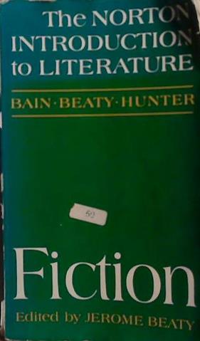 The Norton Introduction to Literature: Fiction | 9999903492054 | Beaty