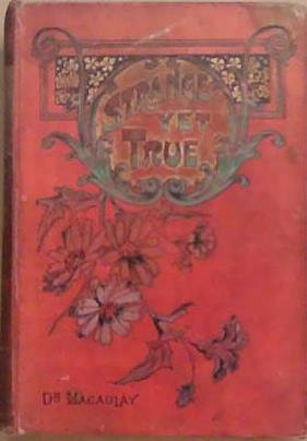 Strange Yet True | 9999903305453 | Dr. Macaulay
