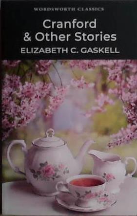 Cranford & Selected Short Stories | 9999903436713 | Gaskell, Elizabeth
