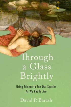 Through a Glass Brightly | 9999903077329 | David P. Barash