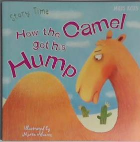 How the Camel Got His Hump | 9999903403647 | Miles Kelly