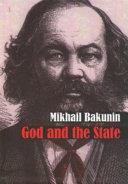 God and the State | 9999903423256 | Mikhail Aleksandrovich Bakunin