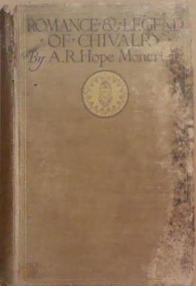 Romance and Legend of Chivalry | 9999903305446 | A.R. Hope Moncrief