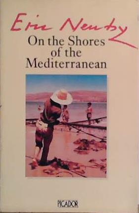 On the shores of the Mediterranean | 9999903452522 | Eric Newby