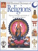 DK Illustrated Dictionary of Religions | 9999903338727 | Philip Wilkinson