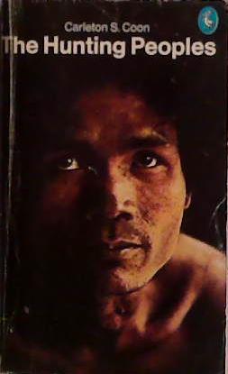 The Hunting Peoples | 9999903458951 | Carleton Stevens Coon