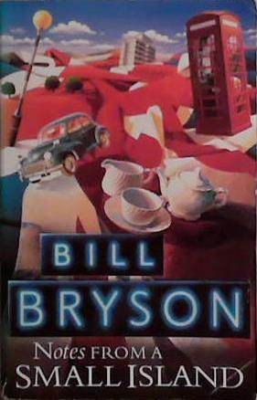 Notes From a Small Island | 9999903479468 | Bryson, Bill
