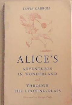 Alice's Adventures in Wonderland and Through the Looking-Glass | 9999903329671 | Lewis Carroll