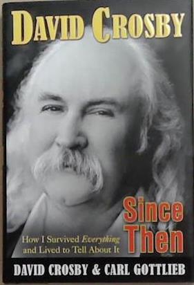 Since Then | 9999903321774 | David Crosby Carl Gottlieb