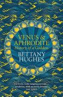 Venus and Aphrodite | 9999903399131 | Bettany Hughes