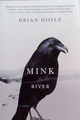 Mink river | 9999903372066 | Brian Doyle