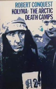 Kolyma | 9999903369622 | Robert Conquest