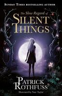The Slow Regard of Silent Things | 9999903303787 | Rothfuss, Patrick