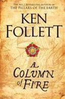 A Column of Fire | 9999903421771 | Follett, Ken