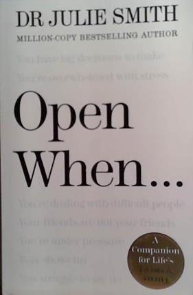 Open When... | 9999903529675 | Dr. Julie Smith