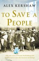 To Save a People | 9999903329732 | Alex Kershaw