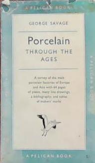Porcelain Through the Ages | 9999903388845 | George Savage
