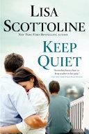 Keep Quiet | 9999903296140 | Lisa Scottoline