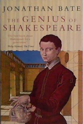 The genius of Shakespeare | 9999903447139 | Bate, Jonathan