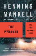 The Pyramid: The First Wallander Cases | 9999903410416 | Henning Mankell,