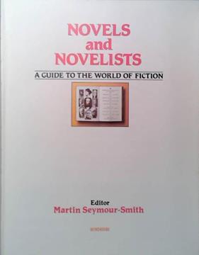 Novels and Novelists | 9999903527244 | Martin Seymour-Smith