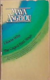 I know why the caged bird sings | 9999903306641 | Maya Angelou