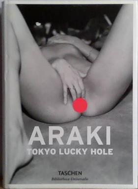 Araki: Tokyo LUcky Hole | 9999903525547