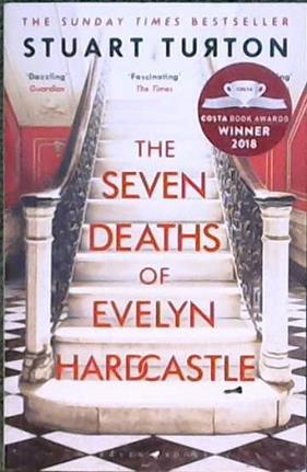 The Seven Deaths of Evelyn Hardcastle | 9999903464105 | Stuart Turton