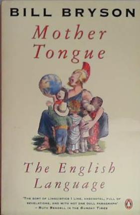 Mother Tongue: The English Language | 9999903407096 | Bryson, Bill