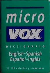 Micro Diccionario. English-Spanish. Españoñ-Ingles | 9999903493570