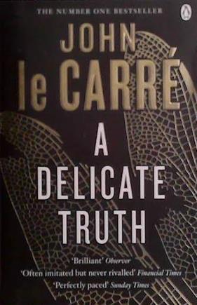 A Delicate Truth | 9999903490180 | LeCarre, John