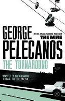 The Turnaround | 9999903385547 | George P. Pelecanos