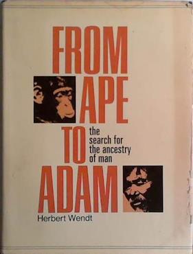 From Ape to Adam | 9999903423805 | Herbert Wendt