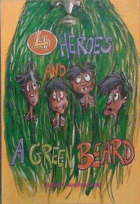 4 Heroes & a Green Beard | 9999903272274 | Taraknath Ganguli Swati Bhattacharjee