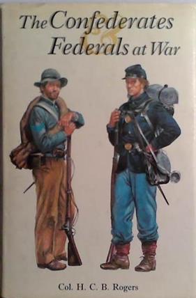 The Confederates and Federals at War | 9999903414834 | Hugh Cuthbert Basset Rogers
