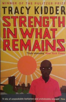 Strength in What Remains | 9999903486404 | Tracy Kidder