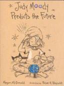 Judy Moody Predicts the Future | 9999903464969 | Megan McDonald