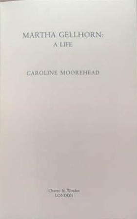 Martha Gellhorn | 9999903279808 | Caroline Moorehead