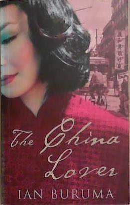 The China Lover | 9999903286127 | Ian Buruma