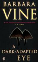 A Dark-adapted Eye | 9999903496267 | Vine, Barbara