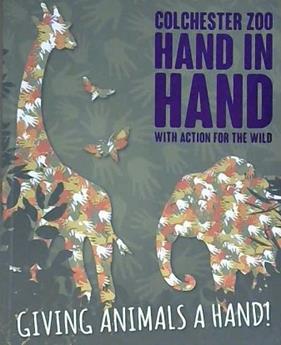 Colchester Zoo;: Hand in Hand | 9999903152996