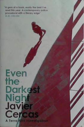 Even the Darkest Night | 9999903477020 | Javier Cercas
