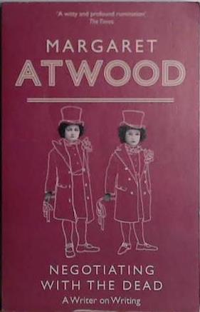Negotiating with the Dead | 9999903411154 | Margaret Atwood